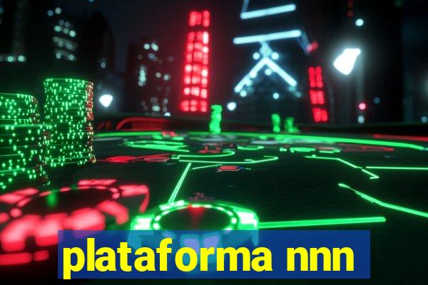 plataforma nnn